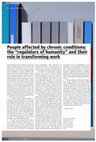 Research paper thumbnail of People affected by chronic conditions: the " regulators of humanity " and their role in transforming work (2016)