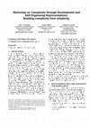 Research paper thumbnail of Workshop on Complexity through Development and Self-Organizing Representations: Building complexity from simplicity