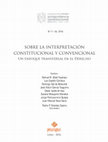 Research paper thumbnail of La interpretación constitucional y la doctrina del "bloque de constitucionalidad" o de las "normas interpuestas"