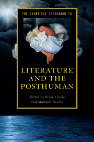 Research paper thumbnail of The Cambridge Companion to Literature and the Posthuman