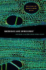 Research paper thumbnail of Emergence and Embodiment: New Essays on Second-Order Systems Theory, edited by Bruce Clarke and Mark B. N. Hansen