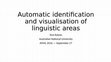 Research paper thumbnail of Automatic identification and visualization of linguistic areas