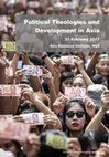 Research paper thumbnail of Political Theologies and Development in Asia