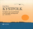 Research paper thumbnail of Kystfolk: kontakter og sammenhænge over Kattegat og Skagerrak ca. 1550-1914