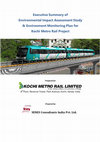 Research paper thumbnail of Executive Summary of Environmental Impact Assessment Study & Environment Monitoring Plan for Kochi Metro Rail Project