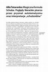 Research paper thumbnail of Ałła Tatarenko – Magiczna formuła Schulza. Poglądy literackie pisarza przez pryzmat autotematyzmu oraz interpretacje „schulzoidów”