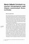 Research paper thumbnail of Marcin Całbecki – Drohobycki ma­triarchat. Antropologiczne wątki „Sklepów cynamonowych” Bruno­ na Schulza