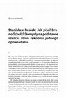 Research paper thumbnail of Stanisław Rosiek – Jak pisał Bruno Schulz? Domysły na podstawie sześciu stron rękopisu jednego opowiadania