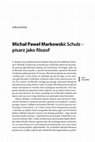 Research paper thumbnail of Michał Paweł Markowski – Schulz – pisarz jako filozof