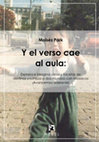 Research paper thumbnail of Y el verso cae al aula  | poesía  |  Moisés Park (2017)