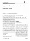 Research paper thumbnail of Computational intelligence anti-malware framework for android OS