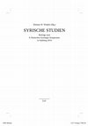 Research paper thumbnail of Anstatt eines Vorwortes: Syrische Studien in Salzburg, in: Dietmar W. Winkler (ed.), Syrische Studien. Beiträge zum 8. Deutschen Syrologie-Symposium in Salzburg 2014 (orientalia-patristica-orcumenica vol. 10). Vienna: LIT 2014, 9-14.