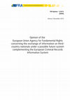 Research paper thumbnail of FRA Opinion on the exchange of information on third-country nationals under a possible system to complement the European Criminal Records Information System