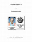 Research paper thumbnail of KUNDALINI YOGA By SRI SWAMI SIVANANDA Sri Swami Sivananda Founder of The Divine Life Society SERVE, LOVE, GIVE, PURIFY, MEDITATE, REALIZE So Says Sri Swami Sivananda A DIVINE LIFE SOCIETY PUBLICATION