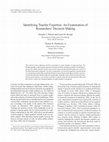 Research paper thumbnail of Identifying Teacher Expertise: An Examination of Researchers' Decision Making