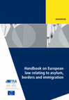 Research paper thumbnail of Handbook on European law relating to asylum, borders and immigration