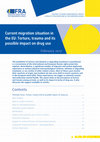 Research paper thumbnail of Current migration situation in the EU: Torture, trauma and its possible impact on drug use