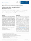 Research paper thumbnail of Towards a new combination therapy for tuberculosis with next generation benzothiazinones