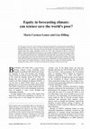 Research paper thumbnail of Equity in forecasting climate: can science save the world's poor?