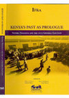 Research paper thumbnail of (2014) Kenya's Past as Prologue. Voters, Violence and the 2013 General Election