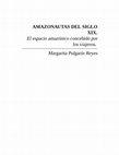 Research paper thumbnail of AMAZONAUTAS DEL SIGLO XIX. El espacio amazónico concebido por los viajeros