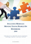 Research paper thumbnail of Inclusive Modules Moving Young People on Handboek 2010