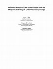 Research paper thumbnail of Elemental Analysis of Late Archaic Copper from the McQueen Shell Ring, St. Catherine's Island, Georgia