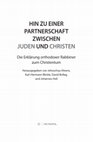 Research paper thumbnail of Erscheint 2. Aprilhälfte: J. Ahrens et al. (Hg.), HIN ZU EINER PARTNERSCHAFT ZWISCHEN JUDEN UND CHRISTEN Die Erklärung orthodoxer Rabbiner zum Christentum, Berlin: Metropol