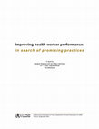 Research paper thumbnail of Improving health worker performance: in search of promising practices