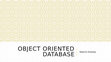 Research paper thumbnail of Object oriented database.pptx