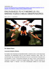 Research paper thumbnail of ENLOUQUECE-TE A TI MESMO (2): EU, MINHAS VOZES E MEUS OBSERVADORES