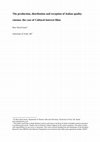 Research paper thumbnail of The Production, Distribution and Reception of Italian Quality Cinema: The Case of Cultural Interest Films