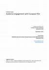 Research paper thumbnail of Audience Engagement with European Film