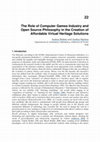 Research paper thumbnail of The Role of Computer Games Industry and Open Source Philosophy in the Creation of Affordable Virtual Heritage Solutions