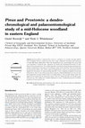 Research paper thumbnail of <I>Pinus</I> and <I>Prostomis</I>: a dendrochronological and palaeoentomological study of a mid-Holocene woodland in eastern England