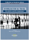 Research paper thumbnail of Invisibilisations au travail. Des salariés en mal de reconnaissance