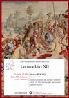 Research paper thumbnail of Lectura Livi XII: Marco Rocco, Livio a proposito del giovane Scipione (AUC 21-25): storiografia, narrazione, giudizio storico