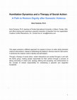 Research paper thumbnail of Humiliation Dynamics and a Therapy of Social Action: A Path to Restore Dignity after Domestic Violence