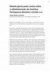 Research paper thumbnail of Manda quem pode: notas sobre a administração da América Portuguesa durante o século xviii