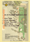 Research paper thumbnail of The birth and evolution of ‘Do-It- Yourself Urbanism’ in Greece, case study Athens