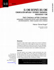 Research paper thumbnail of Entretextos abril -julio 2017 EL CINE DESPUÉS DEL CINE COMUNICACIÓN AMPLIADA Y ENTORNOS TRANSMEDIA: VIDEOJUEGOS Y CINE THE CINEMA AFTER CINEMA EXPANDED COMMUNICATION AND TRANSMEDIA ENVIRONMENTS: VIDEO GAMES AND CINEMA