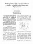 Research paper thumbnail of Applying Interval Type-2 Fuzzy Rule Based Classifiers Through a Cluster-Based Class Representation