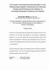 Research paper thumbnail of The Impact of Entrepreneurship Education on the Relationships between Institutional and Individual Factors and Entrepreneurial Intention of University Graduates: Evidence from Zambia