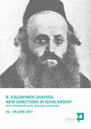 Research paper thumbnail of R. KALONYMOS SHAPIRA: NEW DIRECTIONS IN SCHOLARSHIP