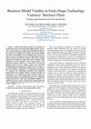 Research paper thumbnail of Business Model Validity in Early-Stage Technology Ventures' Business Plans Testing Agreement between Text and Reality