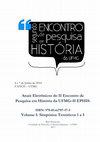 Research paper thumbnail of Anais Eletrônicos do II Encontro de Pesquisa em História da UFMG–II EPHIS: Volume I: Simpósios Temáticos 1 a 5