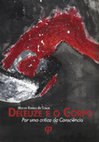 Research paper thumbnail of Deleuze e o corpo, por uma crítica da consciência.pdf