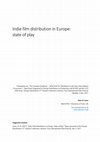 Research paper thumbnail of Indie film distribution in Europe: state of play