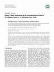 Research paper thumbnail of Supply Chain Integration in the Manufacturing Firms in Developing Country: An Ethiopian Case Study