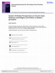 Research paper thumbnail of Eastern Orthodox Perspectives on Church–State Relations and Religion and Politics in Modern Jerusalem